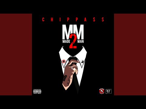 chippass made man chippass made man